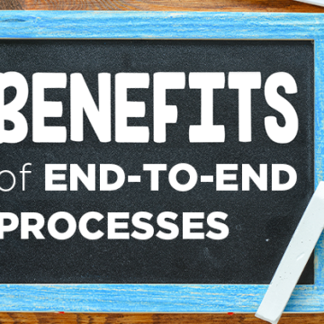 Benefits of End-to-End Processes 